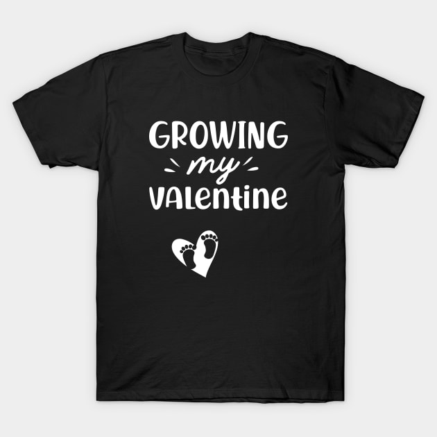 Pregnancy - Growing my valentine T-Shirt by KC Happy Shop